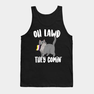 Oh Lawd They Comin' Non Binary Cat Tank Top